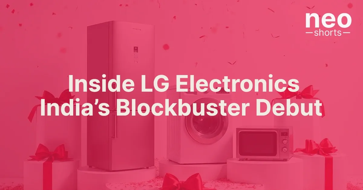 Inside LG Electronics India’s Blockbuster Debut Inside LG Electronics India’s Blockbuster Debut
