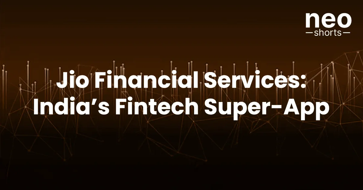 Jio Financial Services: India’s Fintech Super-App Jio Financial Services: India’s Fintech Super-App